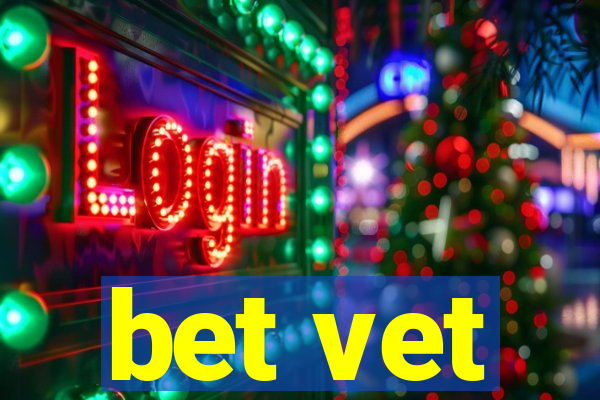 bet vet